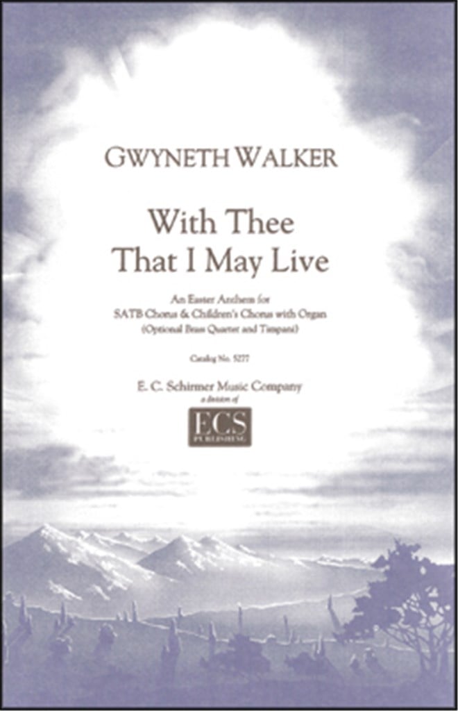 With Thee That I May Live